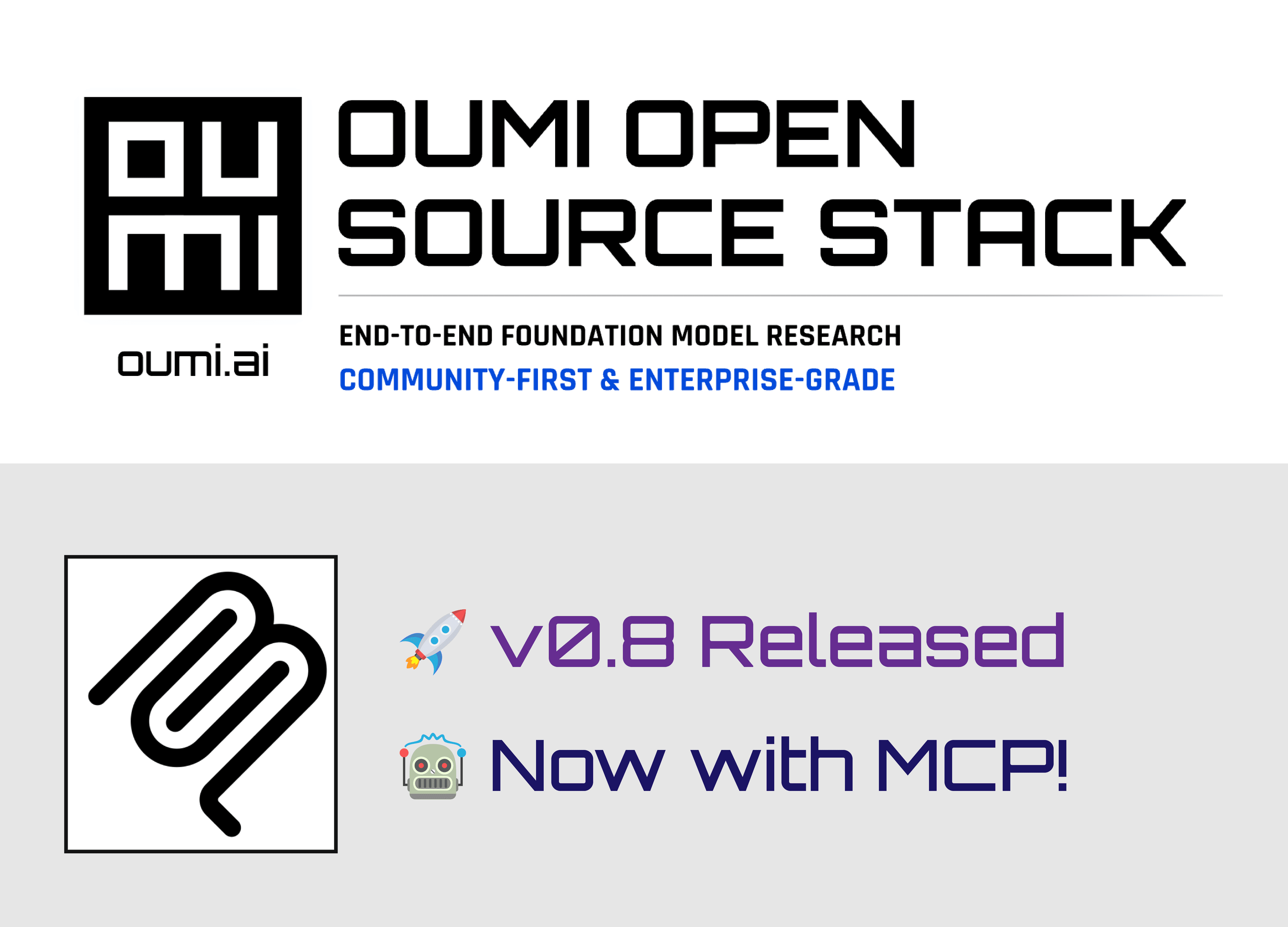 Oumi Open Source Stack banner for oumi.ai, End-to-end foundation model research, community-first and enterprise-grade, above an announcement that version 0.8 is released, now with MCP.